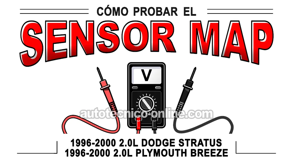 Cómo Probar El Sensor MAP De 4 Cables (1996-2000 2.0L Dodge Stratus, Plymouth Breeze)