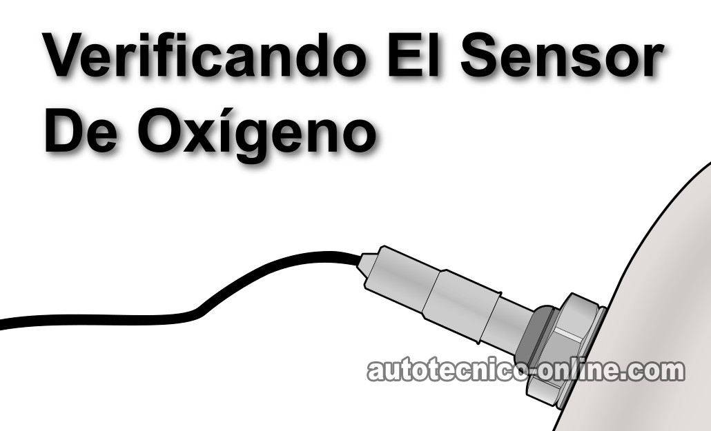 Cómo Probar El Sensor De Oxígeno Con Un Multímetro (2.8L V6 S10/S15)