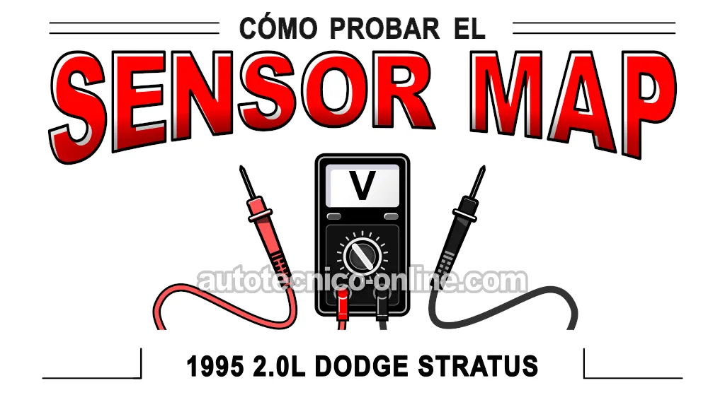 Cómo Probar El Sensor MAP De 3 Cables (1995 2.0L Dodge Stratus)