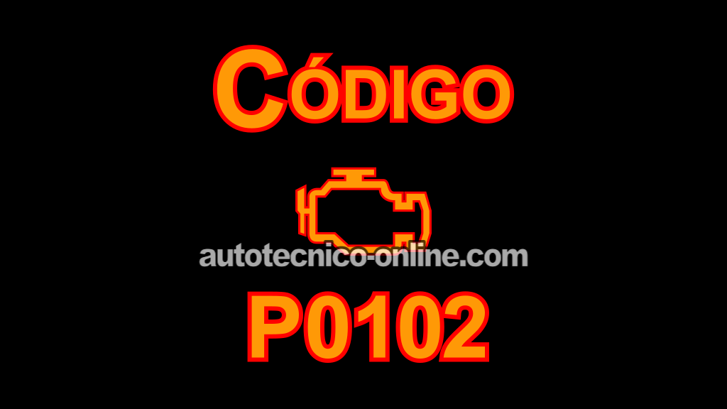 P0102: Diagnóstico De Señal Baja En El Circuito MAF (2000, 2001, 2002, 2003, 2004, 2005, 2006, 2007 2.0L Ford Focus)
