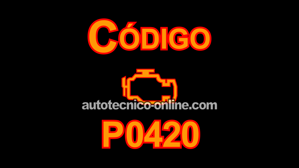 P0420 -¿Qué Significa Este Código? (2011, 2012, 2013, 2014, 2015, 2016, 2017, 2018, 2019 1.6L Ford Fiesta)
